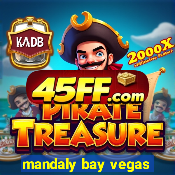 mandaly bay vegas